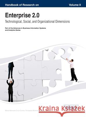 Handbook of Research on Enterprise 2.0: Technological, Social, and Organizational Dimensions Vol 2 Maria Manuela Cruz-Cunha 9781668426098
