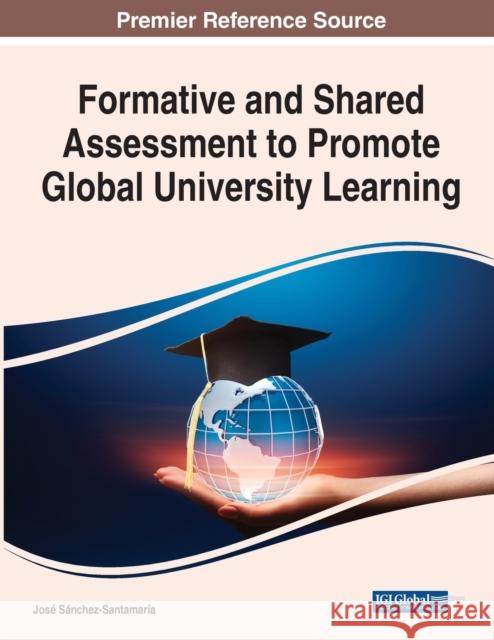 Formative and Shared Assessment to Promote Global University Learning  9781668435380 IGI Global