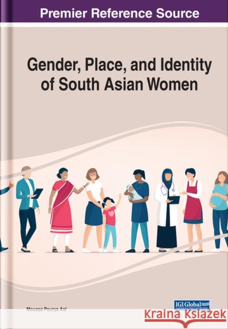 Gender, Place, and Identity of South Asian Women Pourya Asl, Moussa 9781668436264 EUROSPAN