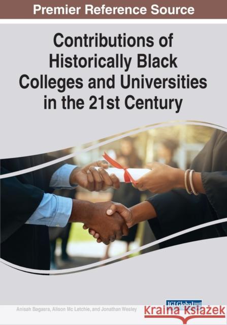 Contributions of Historically Black Colleges and Universities in the 21st Century  9781668438152 IGI Global