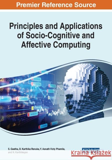 Principles and Applications of Socio-Cognitive and Affective Computing  9781668438442 IGI Global