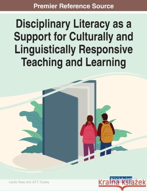 Disciplinary Literacy as a Support for Culturally and Linguistically Responsive Teaching and Learning  9781668442197 IGI Global
