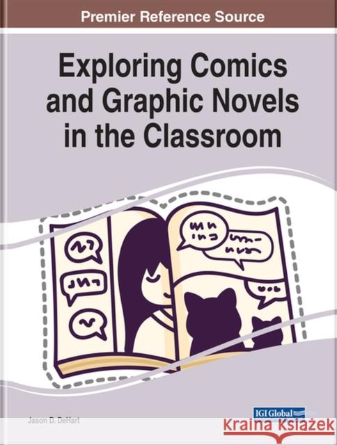 Exploring Comics and Graphic Novels in the Classroom Dehart, Jason D. 9781668443132