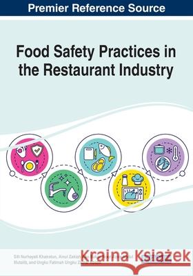 Food Safety Practices in the Restaurant Industry  9781668443385 IGI Global