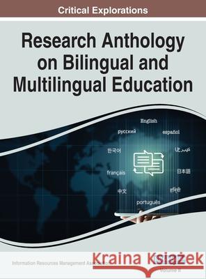 Research Anthology on Bilingual and Multilingual Education, VOL 2 Information R. Managemen 9781668446553 Information Science Reference