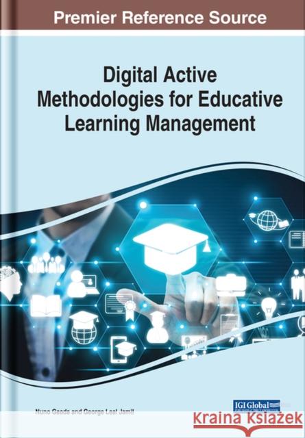 Digital Active Methodologies for Educative Learning Management  9781668447062 IGI Global