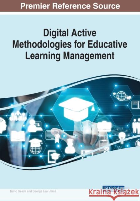 Digital Active Methodologies for Educative Learning Management  9781668447109 IGI Global