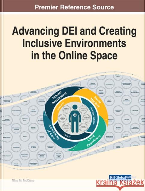 Advancing DEI and Creating Inclusive Environments in the Online Space  9781668451465 IGI Global
