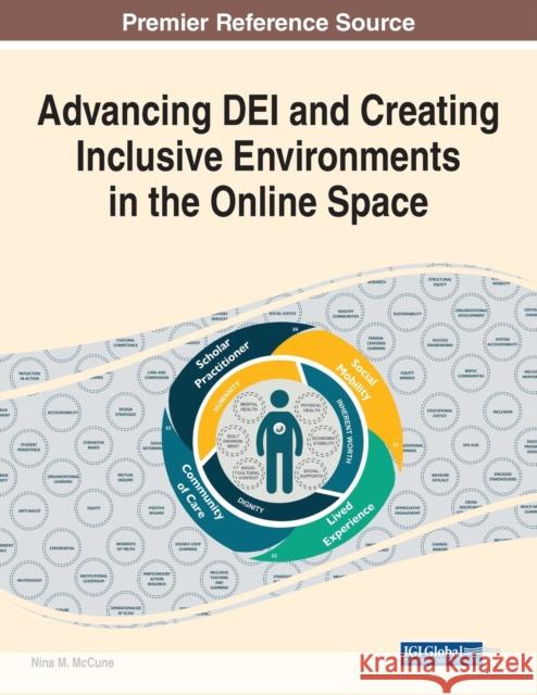 Advancing DEI and Creating Inclusive Environments in the Online Space  9781668451502 IGI Global