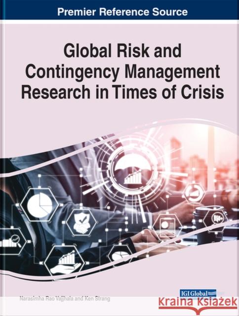 Global Risk and Contingency Management Research in Times of Crisis  9781668452790 IGI Global