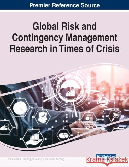 Global Risk and Contingency Management Research in Times of Crisis  9781668452806 IGI Global