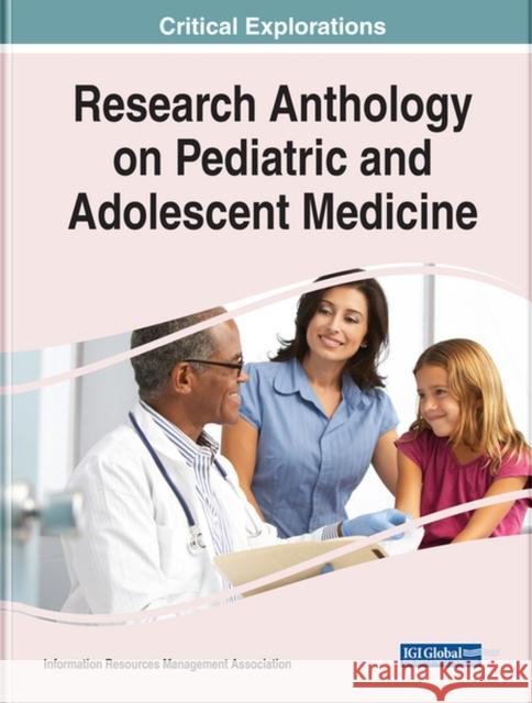 Research Anthology on Pediatric and Adolescent Medicine  9781668453605 