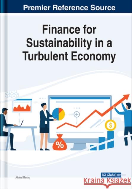 Finance for Sustainability in a Turbulent Economy  9781668455807 IGI Global