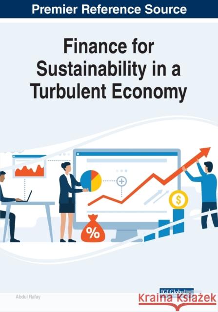 Finance for Sustainability in a Turbulent Economy  9781668455814 IGI Global