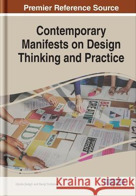 Contemporary Manifests on Design Thinking and Practice G?zde Zengin Bengi Yurtsever 9781668463765