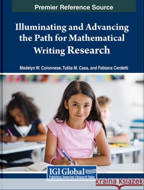 Illuminating and Advancing the Path for Mathematical Writing Research  9781668465387 IGI Global