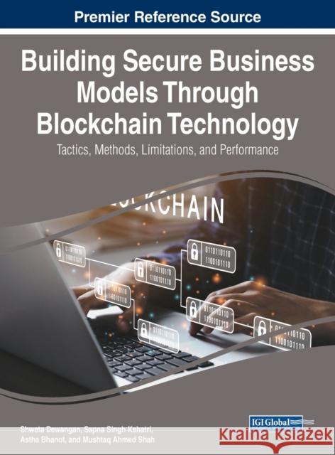 Building Secure Business Models Through Blockchain Technology  9781668478080 IGI Global