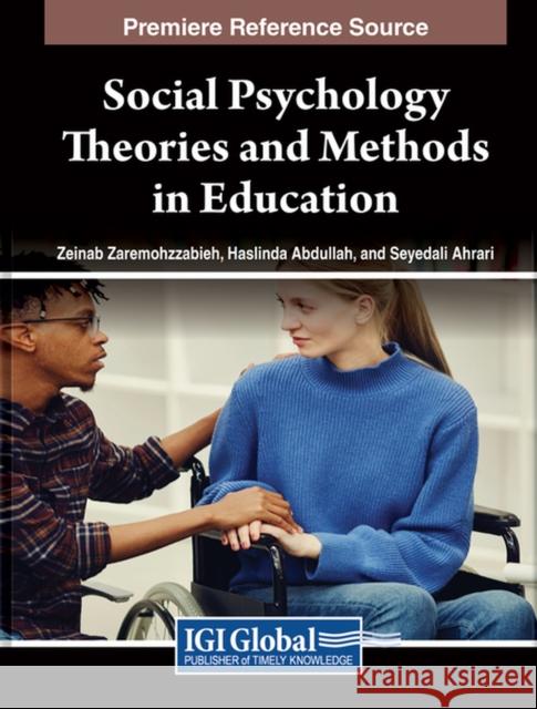 Social Psychology Theories and Methods in Education  9781668488379 IGI Global