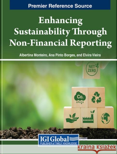Enhancing Sustainability Through Non-Financial Reporting  9781668490761 IGI Global