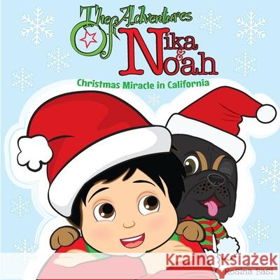 The Adventures of Nika and Noah Rosina Basi 9781668599402 Rosina Basi