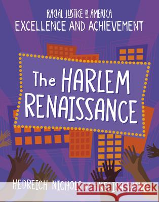 The Harlem Renaissance Hedreich Nichols Kelisa Wing 9781668900444 Cherry Lake Publishing