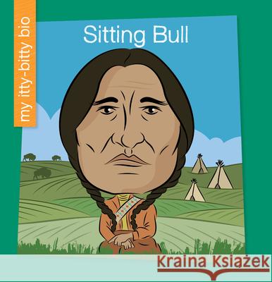 Sitting Bull June Thiele Jeff Bane 9781668908907 Cherry Lake Publishing