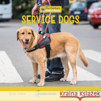 Service Dogs Beth Finke 9781668909072 Cherry Lake Publishing