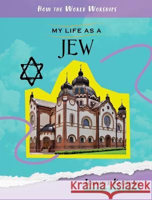 My Life as a Jew Jennifer Kleiman 9781668936030 45th Parallel Press Is