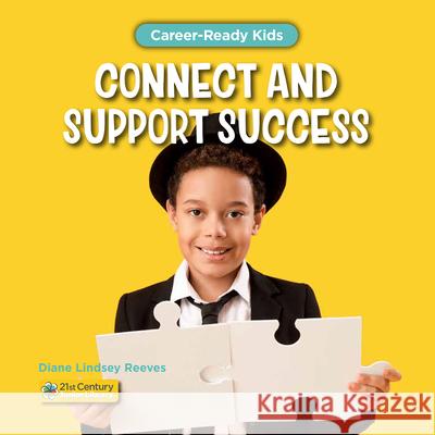 Connecting and Supporting Success Diane Lindsey Reeves 9781668973165