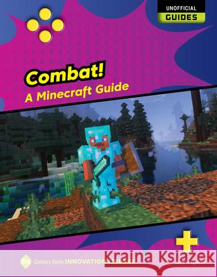 Combat!: A Minecraft Guide Josh Gregory 9781668973509 Cherry Lake Publishing