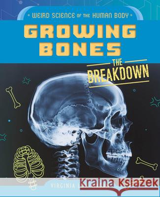 Growing Bones Virginia Loh-Hagan 9781668973530