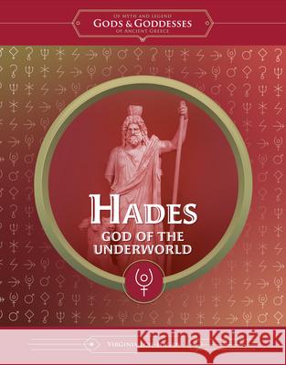 Hades: God of the Underworld Virginia Loh-Hagan 9781668973684