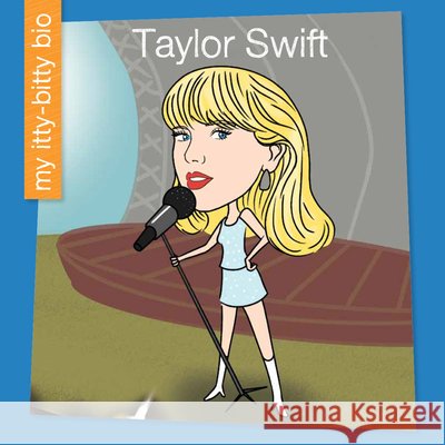 Taylor Swift Virginia Loh-Hagan Leo Trinidad 9781668979976 Cherry Lake Publishing