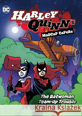 The Batwoman Team-Up Trouble Laurie S. Sutton Emma Kubert 9781669015734