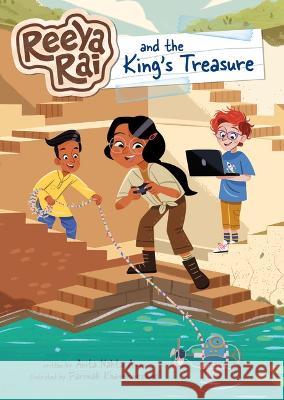 Reeya Rai and the King's Treasure Anita Nahta Amin Farimah Khavarinezhad Marta Dorado 9781669033981 Stone Arch Books
