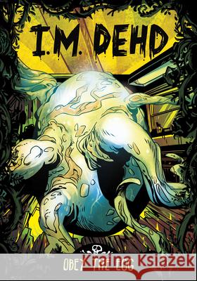 Obey the Egg B. Sabo I. M. Dehd 9781669066811 Stone Arch Books