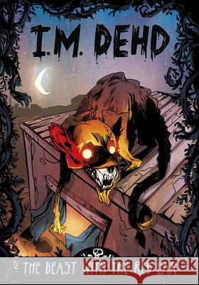 The Beast with the Red Ear B. Sabo I. M. Dehd 9781669066866 Stone Arch Books