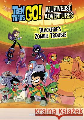 Blackfire's Zombie Trouble Steve Kort? Dario Brizuela 9781669068136 Stone Arch Books