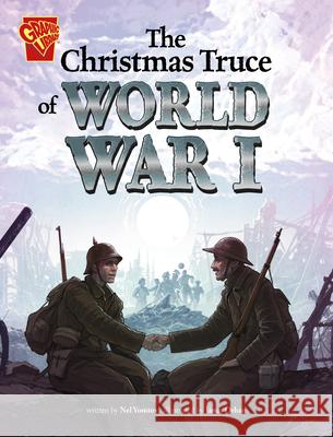 The Christmas Truce of World War I Nel Yomtov J?nos Orb?n 9781669068938 Capstone Press