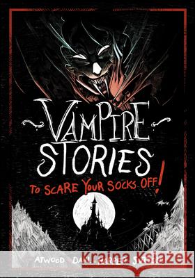 Vampire Stories to Scare Your Socks Off! Michael Dahl Megan Atwood Benjamin Harper 9781669071907 Stone Arch Books