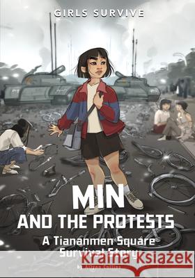 Min and the Protests: A Tiananmen Square Survival Story Ailynn Collins Soia Di Chiara Manetti 9781669077633 Stone Arch Books