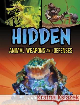 Hidden Animal Weapons and Defenses Teresa Klepinger 9781669078111 Capstone Press