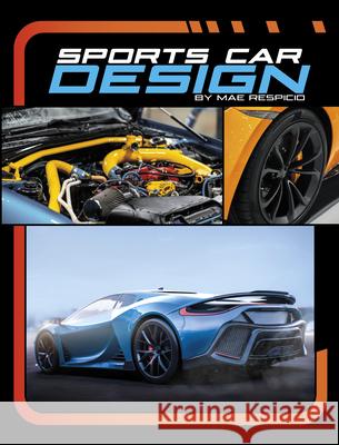 Sports Car Design Mae Respicio 9781669078975 Capstone Press