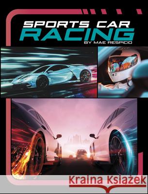 Sports Car Racing Mae Respicio 9781669079057 Capstone Press