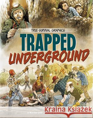 Trapped Underground Myra Faye Turner Daniele Dickmann 9781669082286