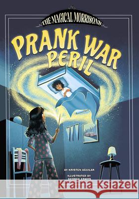 Prank War Peril Kristen Aguilar George Ermos 9781669084297