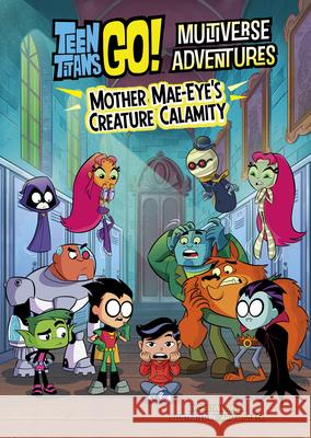 Mother Mae-Eye's Creature Calamity Cristina Oxtra Dario Brizuela 9781669089063 Stone Arch Books