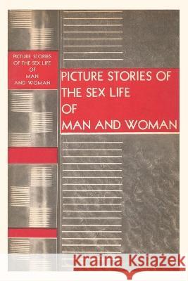 Vintage Journal The Sex Life of Man and Woman Found Image Press   9781669503149 Found Image Press