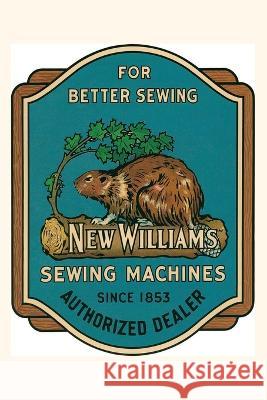 Vintage Journal Sewing Machine Ad with Beaver Found Image Press   9781669505044 Found Image Press