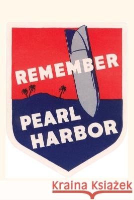 Vintage Journal Remember Pearl Harbor Found Image Press   9781669507666 Found Image Press